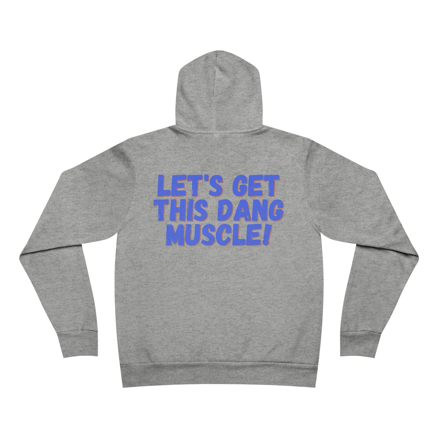 LET'S GET THIS DANG MUSCLE! - Sponge Fleece Pullover Hoodie