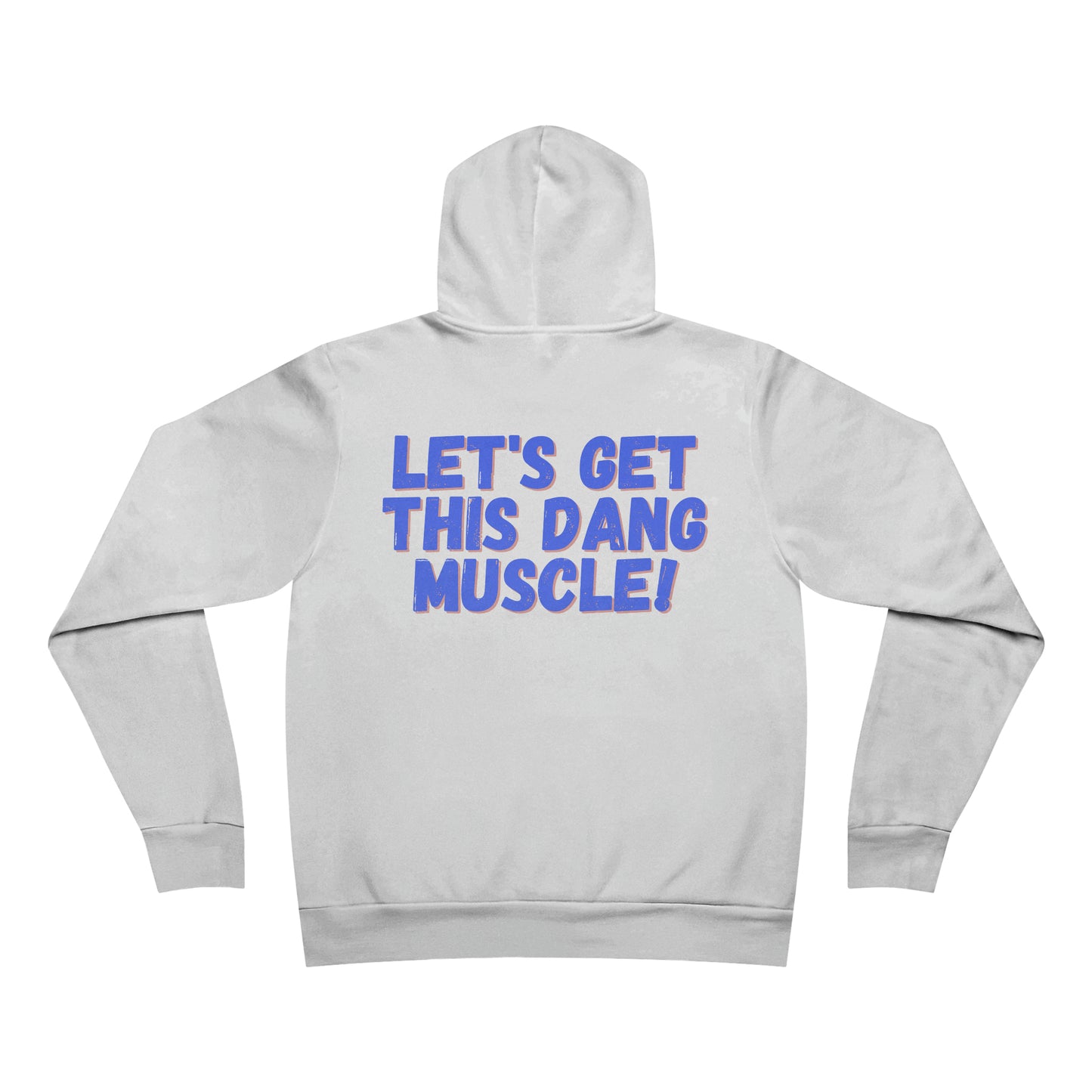 LET'S GET THIS DANG MUSCLE! - Sponge Fleece Pullover Hoodie