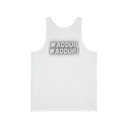 WADDUP WADDUP - Jersey Tank